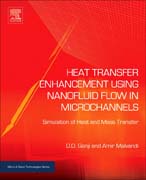 Heat Transfer Enhancement Using Nanofluid Flow in Microchannels: Simulation of Heat and Mass Transfer