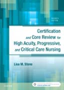 Certification & Core Review for High Acuity, Progressive, and Critical Care Nursing