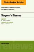 Sjogrens Disease, An Issue of Rheumatic Disease Clinics of North America