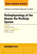 The His-Purkinje System, An Issue of Cardiac Electrophysiology Clinics