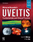 Whitcup and Nussenblatts Uveitis: Fundamentals and Clinical Practice