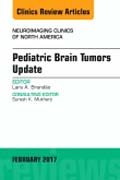 Pediatric Brain Tumors, An Issue of Neuroimaging Clinics of North America