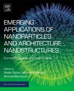 Emerging Applications of Nanoparticles and Architecture Nanostructures: Current Prospects and Future Trends
