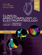 Clinical Arrhythmology and Electrophysiology: A Companion to Braunwalds Heart Disease