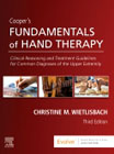 Coopers Fundamentals of Hand Therapy: Clinical Reasoning and Treatment Guidelines for Common Diagnoses of the Upper Extremity