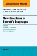 New Directions in Barretts Esophagus, An Issue of Gastrointestinal Endoscopy Clinics