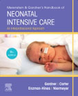Merenstein & Gardners Handbook of Neonatal Intensive Care: An Interprofessional Approach
