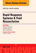 Rapid Response Systems/Fluid Resuscitation, An Issue of Critical Care Clinics