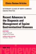 Equine Gastroenterology, An Issue of Veterinary Clinics of North America: Equine Practice