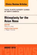 Rhinoplasty for the Asian Nose, An Issue of Facial Plastic Surgery Clinics of North America