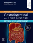 Sleisenger and Fordtrans Gastrointestinal and Liver Disease Review and Assessment