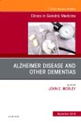 Alzheimers and Other Dementias, An Issue of Clinics in Geriatric Medicine