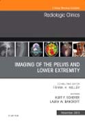 Imaging of the Pelvis and Lower Extremity, An Issue of Radiologic Clinics of North America