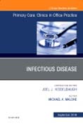 Infectious Disease, An Issue of Primary Care: Clinics in Office Practice