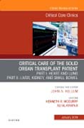Critical Care of the Solid Organ Transplant Patient, An Issue of Critical Care Clinics