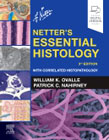 Netters Essential Histology: With Correlated Histopathology