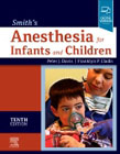 Smiths Anesthesia for Infants and Children