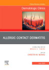 Allergic Contact Dermatitis,An Issue of Dermatologic Clinics