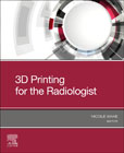 3D Printing for the Radiologist