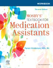 Workbook for Mosbys Textbook for Medication Assistants
