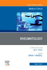Rheumatology, An Issue of Medical Clinics of North America