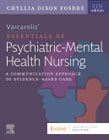 Varcarolis Essentials of Psychiatric Mental Health Nursing: A Communication Approach to Evidence-Based Care