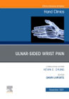 Ulnar-sided Wrist Pain, An Issue of Hand Clinics