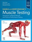 Daniels and Worthingham's Muscle Testing: Techniques of Manual Muscle and Physical Performance Testing