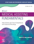 Study Guide for Kinns Medical Assisting Fundamentals: Administrative and Clinical Competencies with Anatomy & Physiology