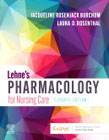 Lehnes Pharmacology for Nursing Care