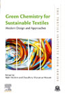 Green Chemistry for Sustainable Textiles: Modern Design and Approaches