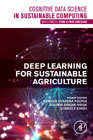 Deep Learning for Sustainable Agriculture