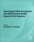Toxicological Risk Assessment and Multi-System Health Impacts from Exposure