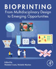 Bioprinting: From Multidisciplinary Design to Emerging Opportunities