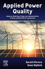 Applied Power Quality: Analysis, Modelling, Design and Implementation of Power Quality Monitoring Systems