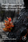 Plant Perspectives to Global Climate Changes: Developing Climate-Resilient Plants