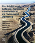 Risk, Reliability and Sustainable Remediation in the Field of Civil and Environmental Engineering