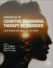 Handbook of Cognitive Behavioral Therapy by Disorder: Case Studies and Application for Adults