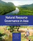 Natural Resource Governance in Asia: From Collective Action to Resilience Thinking