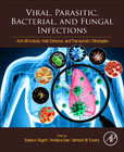 Viral, Parasitic, Bacterial, and Fungal Infections: Anti-Microbial, Host Defense, and Therapeutic Strategies