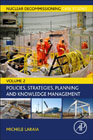 Nuclear Decommissioning Case Studies: Policies, Strategies, Planning and Knowledge Management