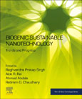 Biogenic Sustainable Nanotechnology: Trends and Progress
