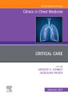 Critical Care , An Issue of Clinics in Chest Medicine