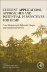 Current Applications, Approaches and Potential Perspectives for Hemp: Crop Management, Industrial Usages, and Functional Purposes