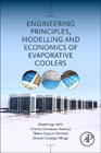 Engineering Principles, Modelling and Economics of Evaporative Coolers