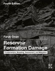 Reservoir Formation Damage: Fundamentals, Modeling, Assessment, and Mitigation
