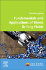 Fundamentals and Applications of Bionic Drilling Fluids