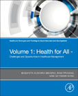 Healthcare Strategies and Planning for Social Inclusion and Development: Volume 1: Health for All - Challenges and Opportunities in Healthcare Management