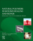 Natural Polymers in Wound Healing and Repair: From Basic Concepts to Emerging Trends