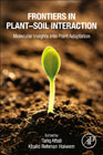 Frontiers in Plant-Soil Interaction: Molecular Insights into Plant Adaptation
